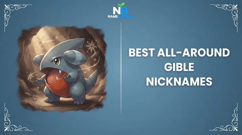 Best All-Around Gible Nicknames