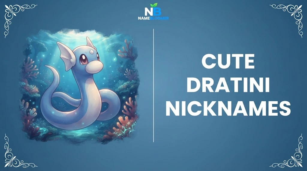 Cute Dratini Nicknames