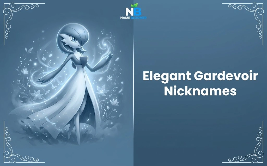 Elegant Gardevoir Nicknames