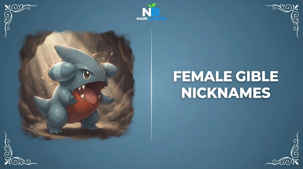Female Gible Nicknames