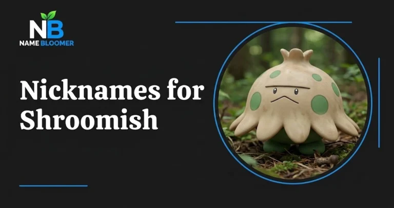 300+ Best Nicknames for Shroomish (Funny, Cute & Unique Ideas) Nicknames for Shroomish