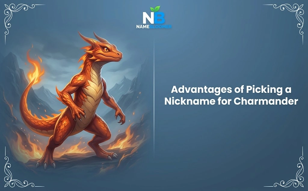 Advantages of Picking a Nickname for Charmander