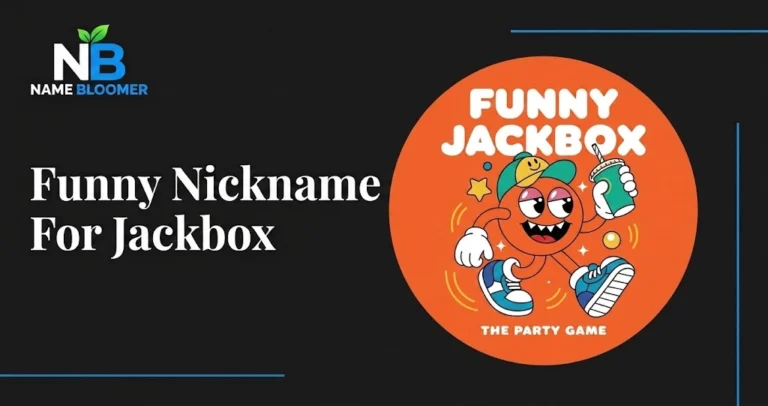 Funny Nicknames For Jackbox