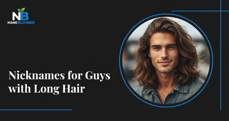 Nicknames for Guys with Long Hair